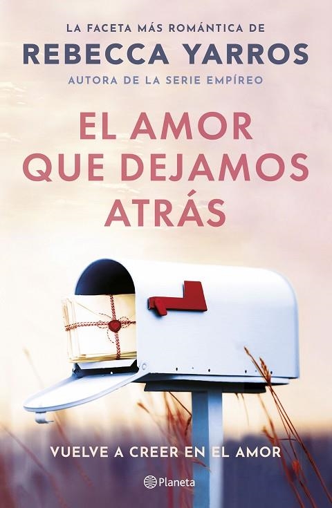 AMOR QUE DEJAMOS ATRÁS, EL | 9788408294078 | YARROS, REBECCA | Llibreria La Gralla | Llibreria online de Granollers