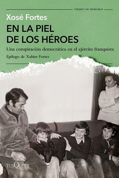 EN LA PIEL DE LOS HÉROES | 9788411075244 | FORTES, XOSÉ | Llibreria La Gralla | Llibreria online de Granollers