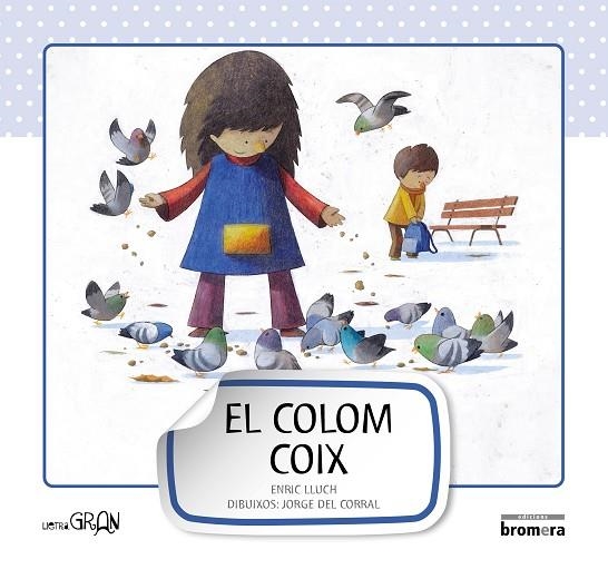 COLOM COIX, EL | 9788498248623 | LLUCH GIRBÉS, ENRIC | Llibreria La Gralla | Llibreria online de Granollers