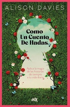 COMO UN CUENTO DE HADAS | 9788419467416 | DAVIES, ALISON | Llibreria La Gralla | Llibreria online de Granollers