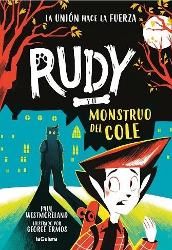 RUDY Y EL MONSTRUO DEL COLE | 9788424674755 | WESTMORELAND, PAUL ; ERMOS, GEORGE | Llibreria La Gralla | Llibreria online de Granollers