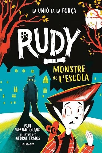 RUDY I EL MONSTRE DE L'ESCOLA | 9788424674724 | WESTMORELAND, PAUL | Llibreria La Gralla | Librería online de Granollers