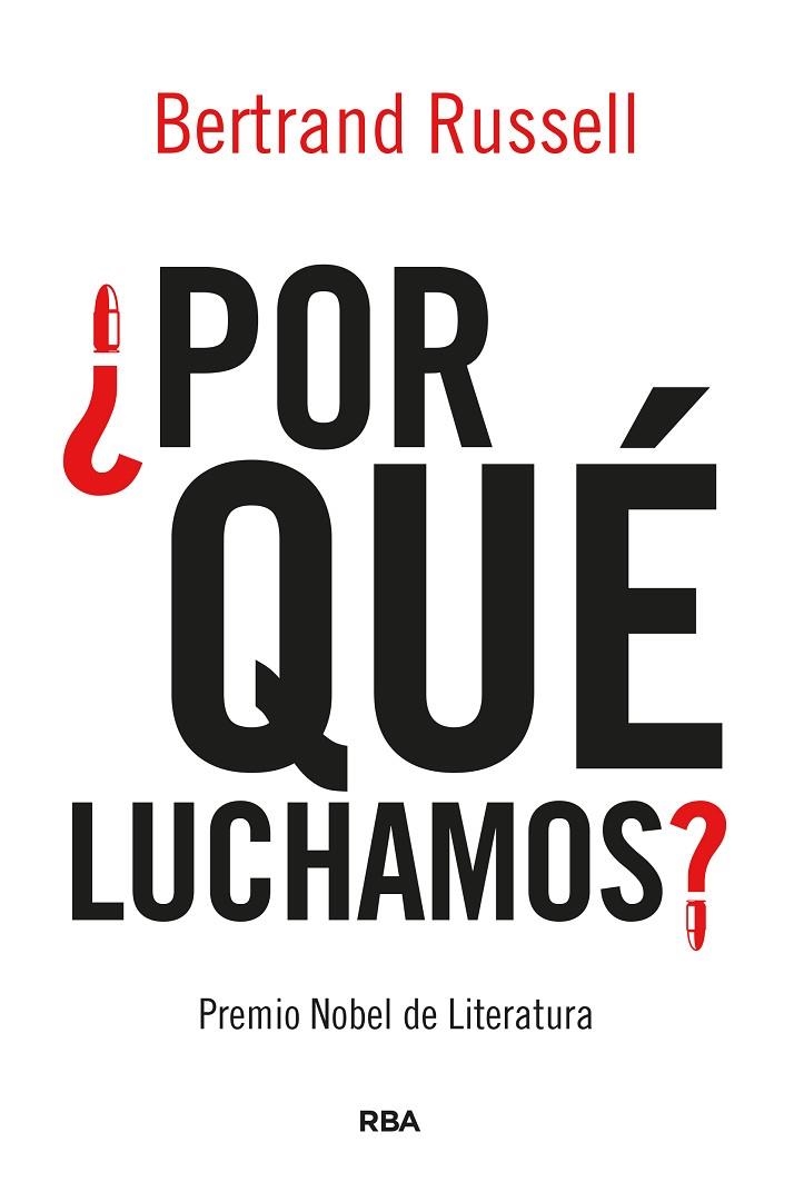 ¿POR QUÉ LUCHAMOS? | 9788491879923 | RUSSELL, BERTRAND | Llibreria La Gralla | Llibreria online de Granollers