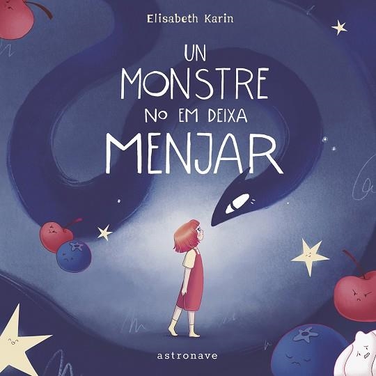 MONSTRE NO EM DEIXA MENJAR, UN | 9788467971460 | KARIN,ELISABETH ;   PAVÓN RYMER-RYTHÉN | Llibreria La Gralla | Llibreria online de Granollers