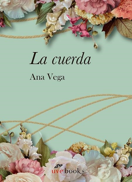 CUERDA, LA | 9788412635065 | VEGA, ANA | Llibreria La Gralla | Librería online de Granollers