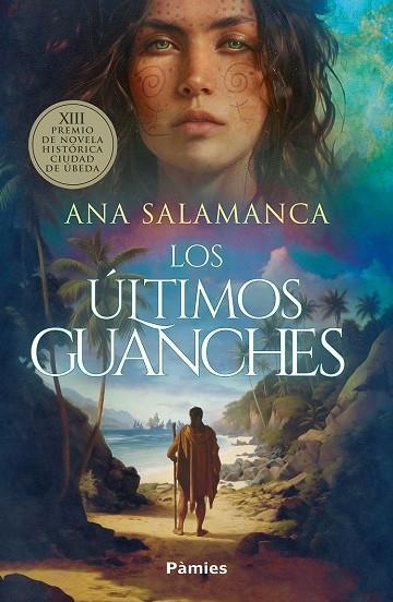 ULTIMOS GUACHINCHES, LOS | 9788410070516 | SALAMANCA, ANA | Llibreria La Gralla | Llibreria online de Granollers