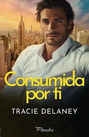 CONSUMIDA POR TI | 9788410070523 | DELANEY, TRACIE | Llibreria La Gralla | Llibreria online de Granollers