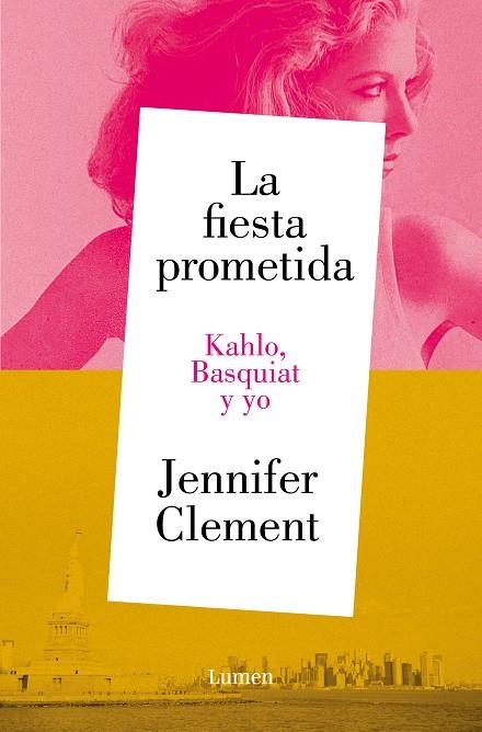 FIESTA PROMETIDA, LA  KAHLO, BASQUIAT Y YO | 9788426430953 | CLEMENT, JENNIFER | Llibreria La Gralla | Librería online de Granollers