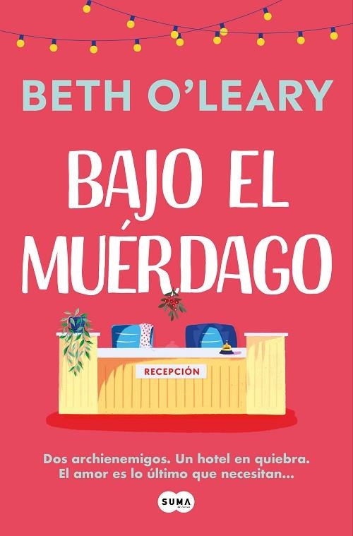 BAJO EL MUÉRDAGO | 9788491298977 | O'LEARY, BETH | Llibreria La Gralla | Llibreria online de Granollers