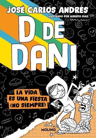 VIDA ES UNA FIESTA, LA  (NO SIEMPRE) D DE DANI 3 - LA | 9788427242302 | ANDRÉS, JOSÉ CARLOS | Llibreria La Gralla | Llibreria online de Granollers