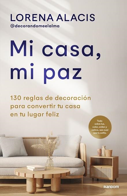 MI CASA, MI PAZ | 9788418040559 | ALACIS (@DECORANDOMEELALMA), LORENA | Llibreria La Gralla | Llibreria online de Granollers