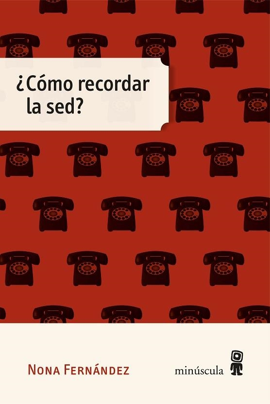 ¿CÓMO RECORDAR LA SED? | 9788412831436 | FERNÁNDEZ, NONA | Llibreria La Gralla | Llibreria online de Granollers