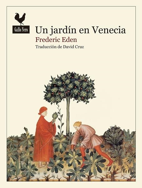 JARDÍN EN VENECIA, UN | 9788419168580 | EDEN, FREDERIC | Llibreria La Gralla | Llibreria online de Granollers