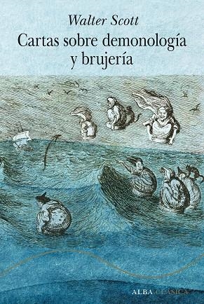 CARTAS SOBRE DEMONOLOGÍA Y BRUJERÍA | 9788411780971 | SCOTT, WALTER | Llibreria La Gralla | Llibreria online de Granollers