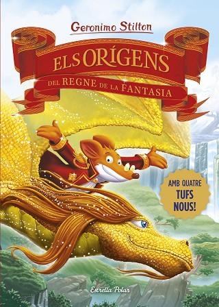 ORÍGENS DEL REGNE DE LA FANTASIA, ELS | 9788413898841 | STILTON, GERONIMO | Llibreria La Gralla | Llibreria online de Granollers