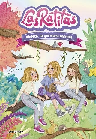 VIOLETA, LA GERMANA SECRETA RATITAS 12 | 9788413899824 | LAS RATITAS | Llibreria La Gralla | Llibreria online de Granollers