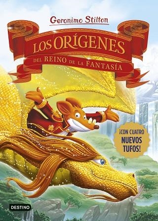 ORÍGENES DEL REINO DE LA FANTASÍA, LOS | 9788408281689 | STILTON, GERONIMO | Llibreria La Gralla | Librería online de Granollers