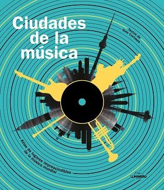 CIUDADES DE LA MÚSICA | 9788419875914 | GUIA CORTASSA | Llibreria La Gralla | Llibreria online de Granollers