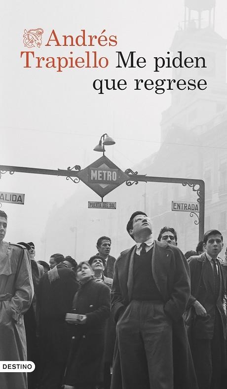 ME PIDEN QUE REGRESE | 9788423365852 | TRAPIELLO, ANDRÉS | Llibreria La Gralla | Librería online de Granollers