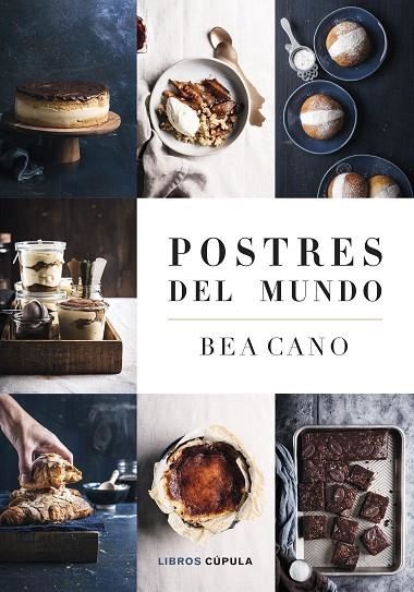 POSTRES DEL MUNDO | 9788448041908 | CANO, BEA | Llibreria La Gralla | Llibreria online de Granollers