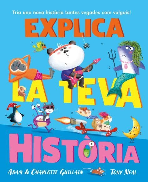 EXPLICA LA TEVA HISTÒRIA | 9788410208032 | GUILLAIN, ADAM ;  GUILLAIN, CHARLOTTE | Llibreria La Gralla | Llibreria online de Granollers