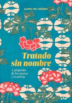 TRATADO SIN NOMBRE. A PROPÓSITO DE LOS POETAS Y LA POESÍA | 9788419035790 | CHOMEI, KAMO NO | Llibreria La Gralla | Librería online de Granollers