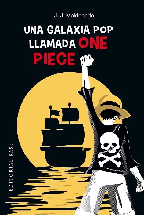 GALAXIA POP LLAMADA ONE PIECE, UNA | 9788410043442 | MALDONADO, J. J. | Llibreria La Gralla | Librería online de Granollers