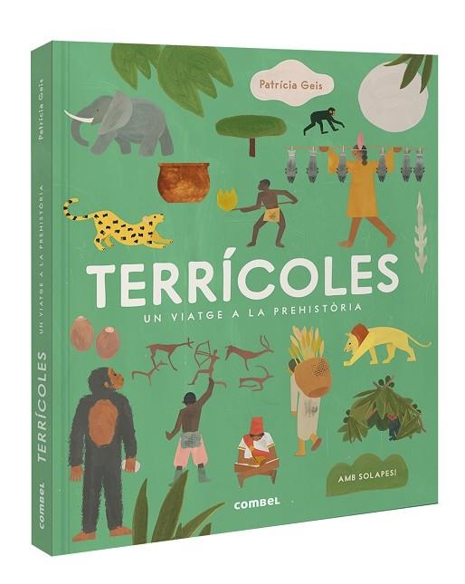 TERRÍCOLES. UN VIATGE A LA PREHISTÒRIA | 9788411581394 | GEIS CONTI, PATRICIA | Llibreria La Gralla | Llibreria online de Granollers