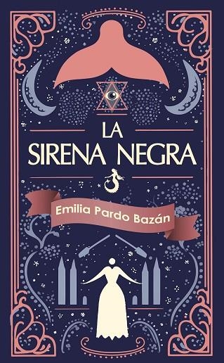 SIRENA NEGRA, LA | 9788412774153 | PARDO BAZÁN, EMILIA | Llibreria La Gralla | Llibreria online de Granollers