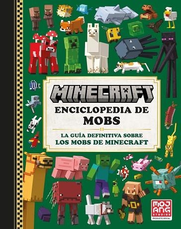 MINECRAFT OFICIAL: ENCICLOPEDIA DE MOBS | 9788410021068 | AB, MOJANG | Llibreria La Gralla | Llibreria online de Granollers