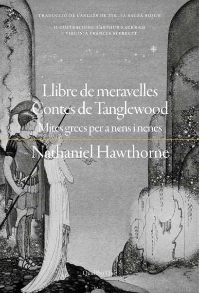 LLIBRE DE MERAVELLES CONTES DE TANGLEWOOD | 9788417410438 | HAWTHORNE, NATHANIEL | Llibreria La Gralla | Librería online de Granollers