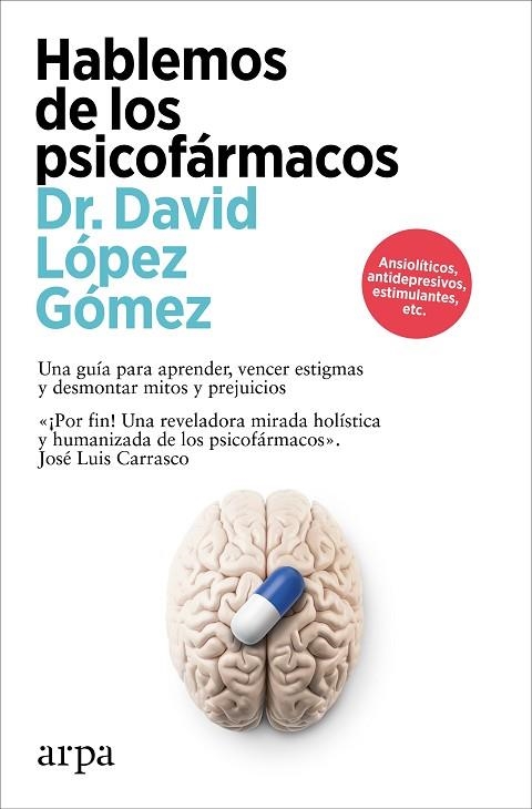 HABLEMOS DE LOS PSICOFÁRMACOS | 9788410313194 | LÓPEZ GÓMEZ, DAVID | Llibreria La Gralla | Llibreria online de Granollers