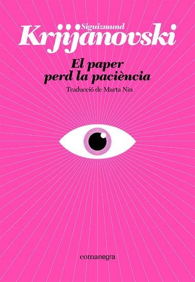 PAPER PERD LA PACIÈNCIA, EL | 9788410161214 | KRJIJANOVSKI, SIGUIZMUND | Llibreria La Gralla | Librería online de Granollers