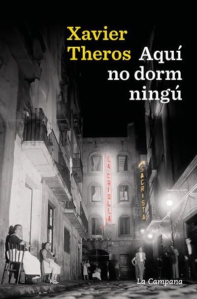 AQUÍ NO DORM NINGÚ | 9788419836205 | THEROS, XAVIER | Llibreria La Gralla | Librería online de Granollers