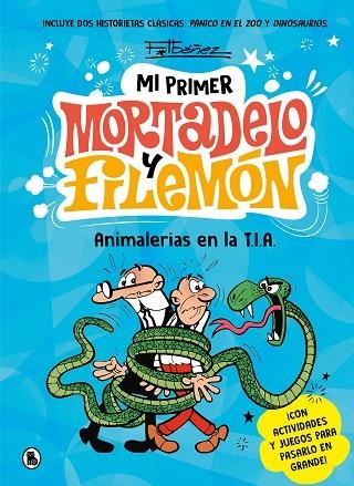 ANIMALERÍAS EN LA T.I.A. (MI PRIMER MORTADELO Y FILEMÓN) | 9788402430076 | IBÁÑEZ, FRANCISCO | Llibreria La Gralla | Librería online de Granollers