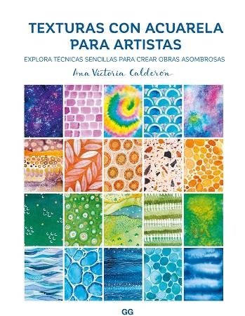 TEXTURAS DE ACUARELA PARA ARTISTAS | 9788425235290 | CALDERÓN, ANA VICTORIA | Llibreria La Gralla | Librería online de Granollers