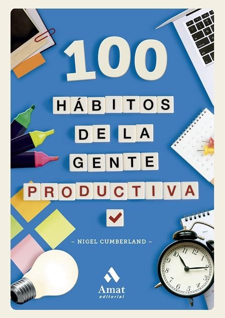 100 HÁBITOS DE LA GENTE PRODUCTIVA | 9788419870629 | CUMBERLAND, NIGEL | Llibreria La Gralla | Librería online de Granollers