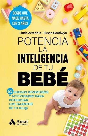 POTENCIA LA INTELIGENCIA DE TU BEBÉ | 9788419870858 | ACREDOLO, LINDA / GOODWYN, SUSAN | Llibreria La Gralla | Llibreria online de Granollers