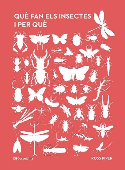 QUÈ FAN ELS INSECTES I PER QUÈ | 9788413563800 | PIPER, ROSS | Llibreria La Gralla | Llibreria online de Granollers