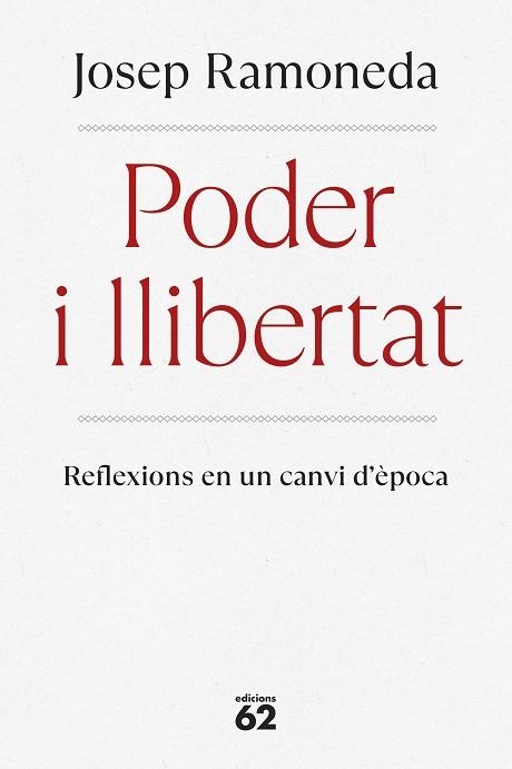 PODER I LLIBERTAT | 9788429782059 | RAMONEDA MOLINS, JOSEP | Llibreria La Gralla | Librería online de Granollers