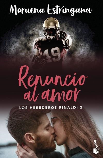 RENUNCIO AL AMOR (LOS HEREDEROS RINALDI 3) | 9788408288923 | ESTRÍNGANA, MORUENA | Llibreria La Gralla | Llibreria online de Granollers