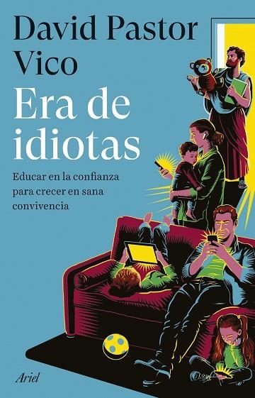 ERA DE IDIOTAS | 9788434437975 | PASTOR VICO, DAVID | Llibreria La Gralla | Llibreria online de Granollers