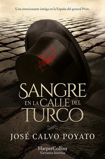 SANGRE EN LA CALLE DEL TURCO | 9788419809520 | CALVO POYATO, JOSÉ | Llibreria La Gralla | Llibreria online de Granollers