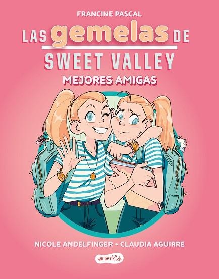 GEMELAS DE SWEET VALLEY, LAS: MEJORES AMIGAS (LIBRO 1) | 9788419802675 | PASCAL, FRANCINE | Llibreria La Gralla | Librería online de Granollers