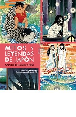 MITOS Y LEYENDAS DE JAPÓN | 9788419282996 | GAVIN BLAIR | Llibreria La Gralla | Llibreria online de Granollers