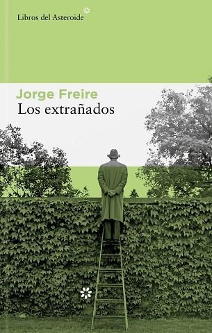 EXTRAÑADOS, LOS | 9788410178168 | FREIRE, JORGE | Llibreria La Gralla | Librería online de Granollers