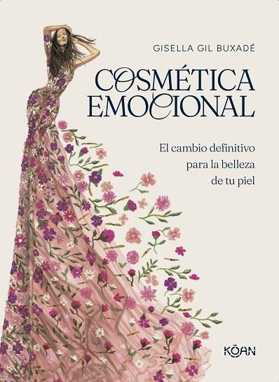 COSMÉTICA EMOCIONAL | 9788410358058 | GIL BUXADÉ, GISELLA | Llibreria La Gralla | Librería online de Granollers