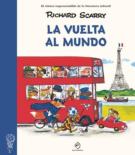 VUELTA AL MUNDO, LA | 9788410346031 | SCARRY, RICHARD | Llibreria La Gralla | Llibreria online de Granollers