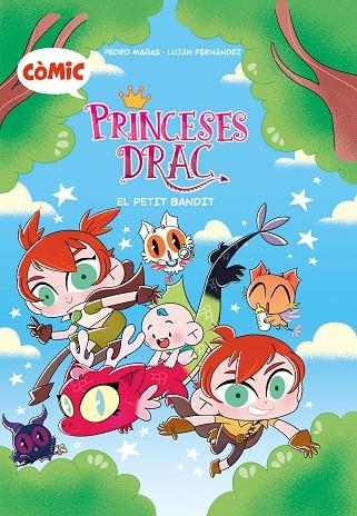 PETIT BANDIT, EL CÒMIC PRINCESES DRAC 3. EL | 9788466158220 | MAÑAS ROMERO, PEDRO | Llibreria La Gralla | Llibreria online de Granollers