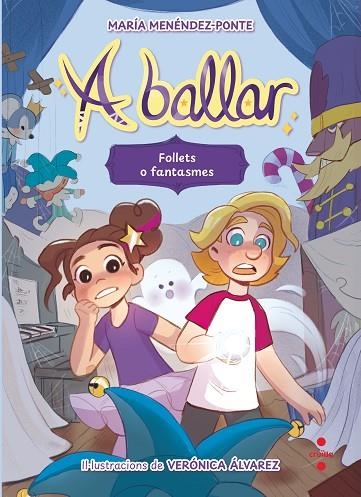 FOLLETS O FANTASMES A BALLAR 2. | 9788466158206 | MENÉNDEZ-PONTE, MARÍA | Llibreria La Gralla | Llibreria online de Granollers